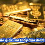 Giải Mã Giấc Mơ Thấy Đào Được Vàng? Đánh Con Gì Bao Trúng